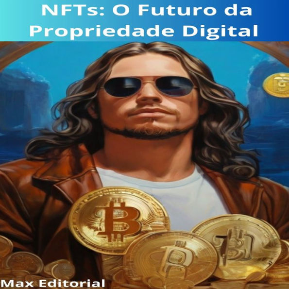 NFTs: O Futuro da Propriedade Digital (Abridged)