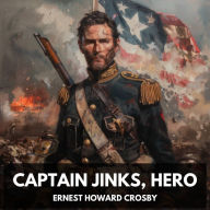 Captain Jinks, Hero (Unabridged)