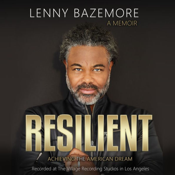 Resilient: Achieving the American Dream