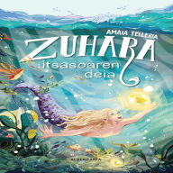 Itsasoaren deia: Zuhara (Abridged)