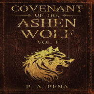 Covenant of the Ashen Wolf Vol. 1