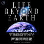 Life beyond Earth (Abridged)