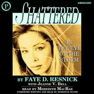Shattered: In the Eye of the Storm (Abridged)