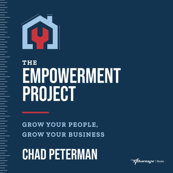 The Empowerment Project: Grow Your People, Grow Your Business