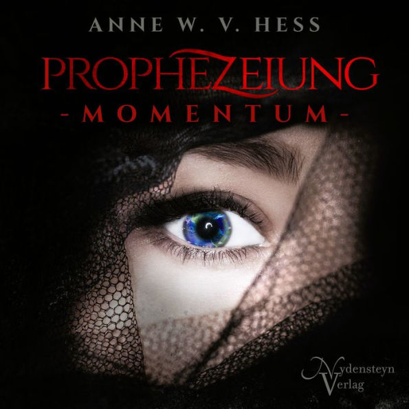 Prophezeiung - Momentum: Das Erwachen der Prophezeiung