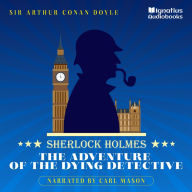 The Adventure of the Dying Detective: Sherlock Holmes