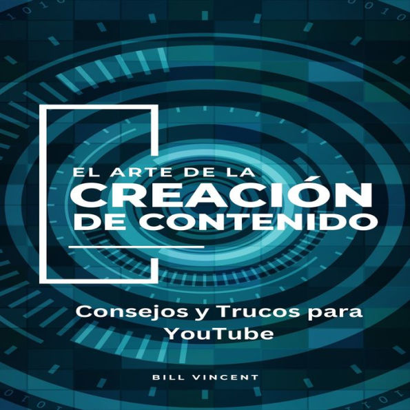 El Arte de la Creación de Contenido: Consejos y Trucos para YouTube