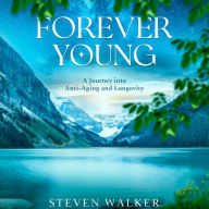 Forever Young: A Journey into Anti-Aging and Longevity