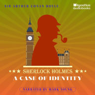 A Case of Identity: Sherlock Holmes