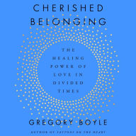 Cherished Belonging: The Healing Power of Love in Divided Times