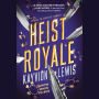 Heist Royale: Thieves' Gambit, Book 2