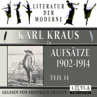 Aufsätze 1902-1914 - Teil 14