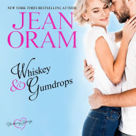 Whiskey and Gumdrops: A Blueberry Springs Sweet Romance