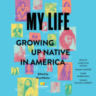 My Life: Growing Up Native in America