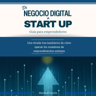 De Negocio digital a Start Up, guía para emprendedores.