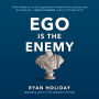 Ego Is the Enemy