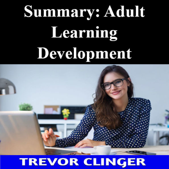 Summary: Adult Learning Development