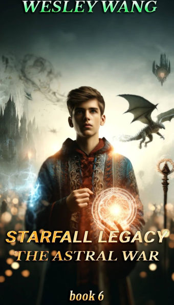 Starfall Legacy: The Astral War: 6