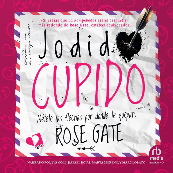 Jodido Cupido Stupid Cupid: Métete las flechas por donde te quepan