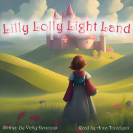 Lilly Lolly Lightland: The Arrival of Hoppy