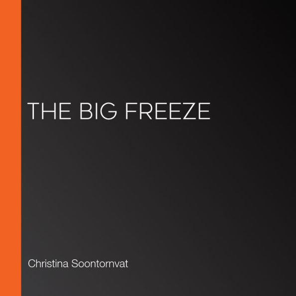 The Big Freeze