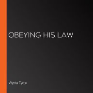 Obeying His Law