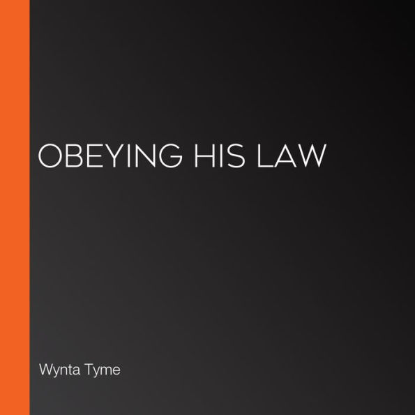 Obeying His Law