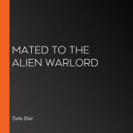 Mated to the Alien Warlord