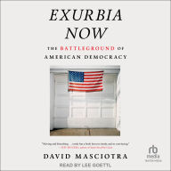 Exurbia Now: The Battleground of American Democracy