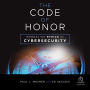 The Code of Honor: Embracing Ethics in Cybersecurity