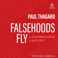 Falsehoods Fly: Why Misinformation Spreads and How to Stop It