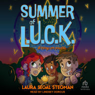 Summer of L.U.C.K.: All Things are Possible