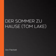 Der Sommer zu Hause (Tom Lake)