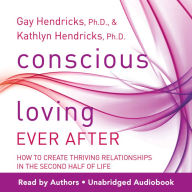 Conscious Loving Ever After