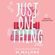 Just One Thing: a Steamy Romantic Comedy