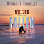 Voices from the Fallen: True Stories of Addiction, Grief, Recovery, and Courage