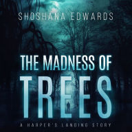 The Madness of Trees