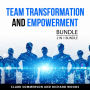 Team Transformation and Empowerment Bundle, 2 in 1 Bundle: The Team-Building Tool Kit and Turning A Dysfunctional Team Around