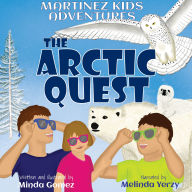 The Arctic Quest: A Bilingual Adventure in Mexico and the Arctic