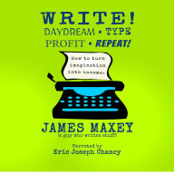 Write! Daydream, Type, Profit, Repeat!