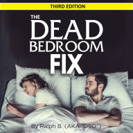 Dead Bedroom Fix, The - Third Edition