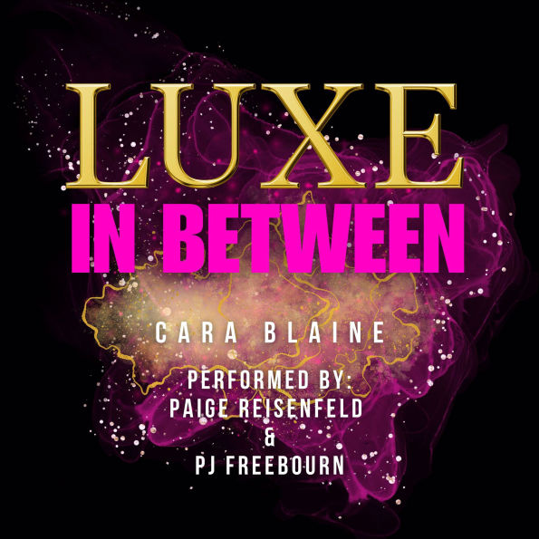 Luxe in Between: Luxe's Lullaby Trilogy: Book One