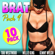 Brat Pack 9: Erotica 10-Pack (Age Gap Alpha Male Virgin First Time Erotica Collection Featuring Anal Sex, Lactation, Threesomes And More!)