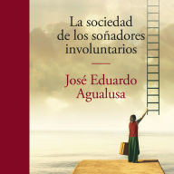 La sociedad de los soñadores involuntarios