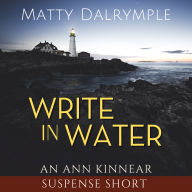 Write in Water: An Ann Kinnear Suspense Short