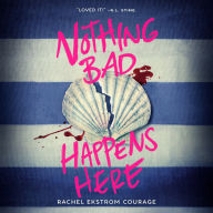 Nothing Bad Happens Here