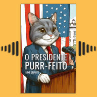 O Presidente Purr-feito: Conheça o Melhor Presidente Americano de Sempre