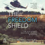 The Freedom Shield: The 191st Assault Helicopter Company in Vietnam