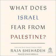 What Does Israel Fear From Palestine?