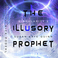 Illusory Prophet, The (Singularity 3)